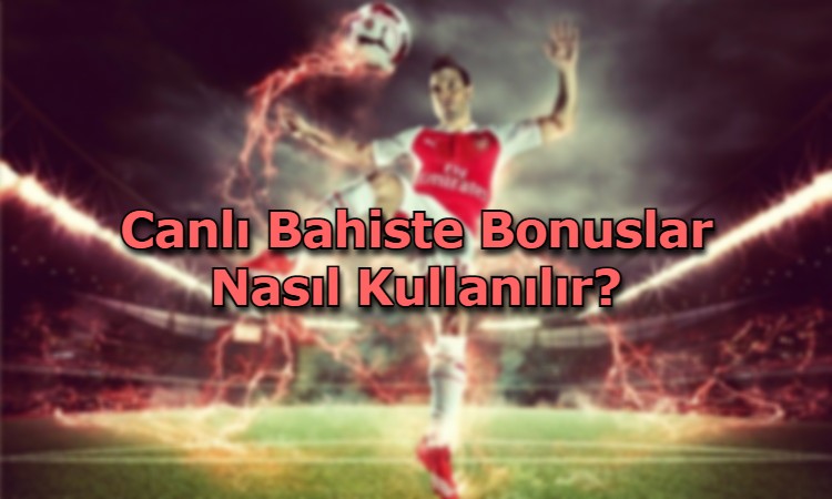 canli bahiste bonus kazanma