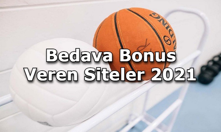 bedava bonus veren siteler baglanti adresi