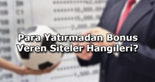 para yatirmadan bonus veren siteler adres