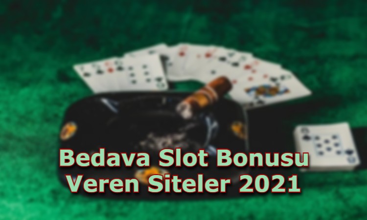 bedava slot bonusu veren siteler iletisim