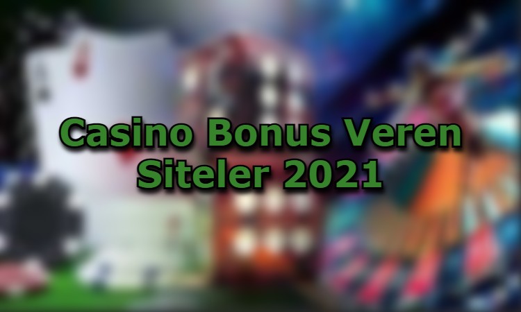 casino bonus veren siteler guvenilir