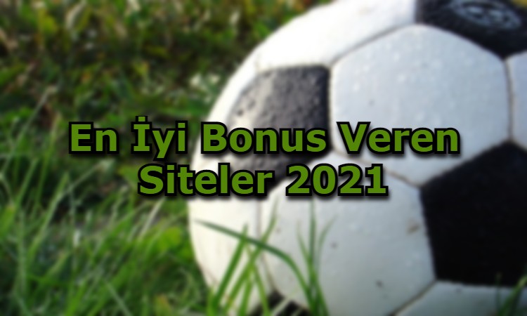 en iyi bonus veren siteler nelerdir