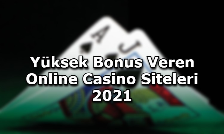 yuksek bonus veren online casino siteleri adres