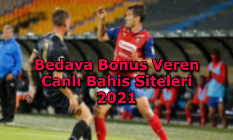 bedava bonus veren canli bahis siteleri guvenilir