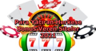 para yatiran herkese bonus veren siteler guvenilir