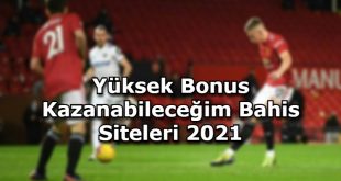yuksek deneme bonusu veren bahis siteleri guvenilir