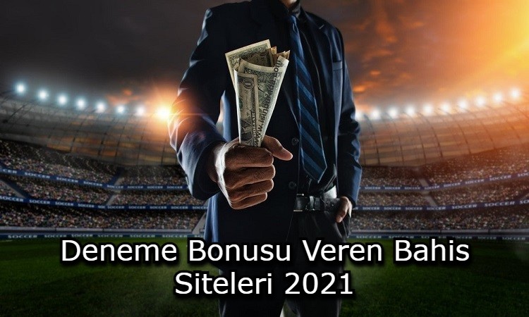 deneme bonusu veren bahis siteleri